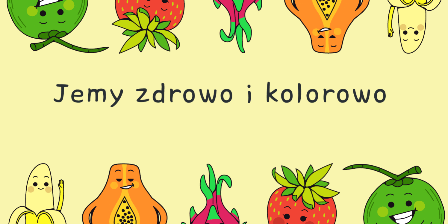 Jemy zdrowo i kolorowo